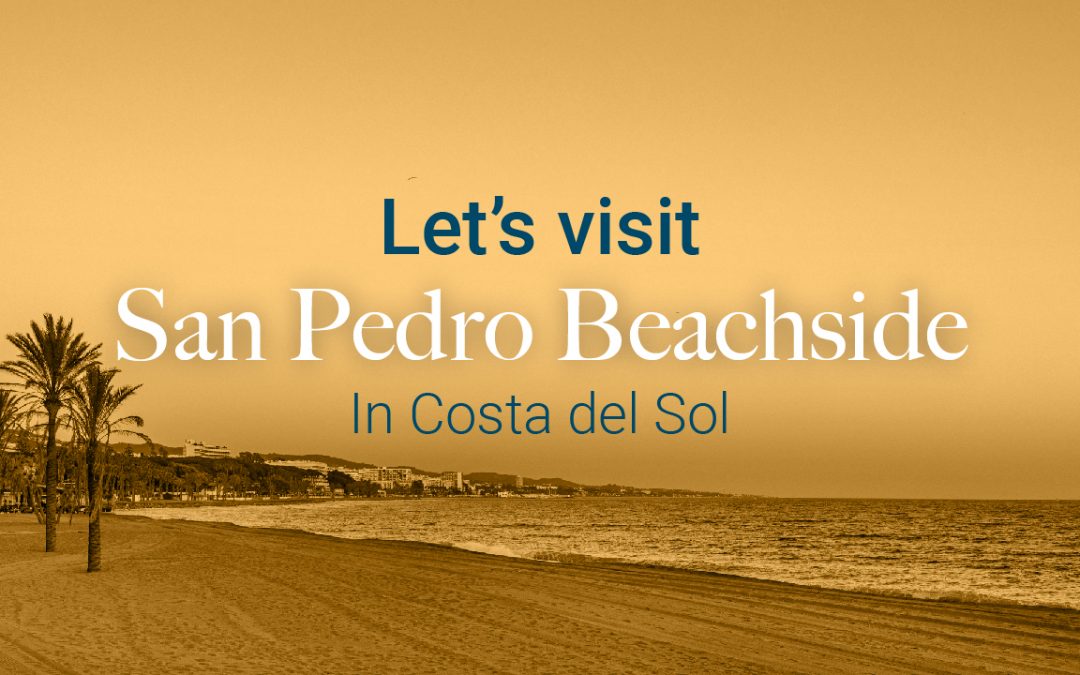 Let’s visit San Pedro Beachside | Lion Trust Spain