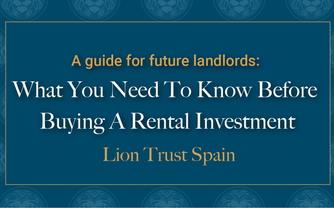 Buying a rental investment in Costa del Sol? Here’s what you need to know BEFORE buying!