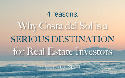 4 Reasons Why Costa del Sol is a Serious Destination for Real Estate Investors